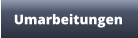 Umarbeitungen